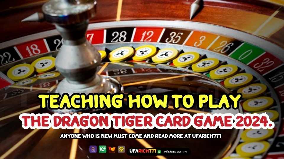 eaching how to play the Dragon Tiger card